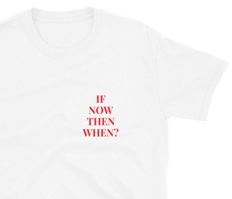 Women Fashion Now - Sugarbaby มาใหม่ถ้าตอนนี้เมื่อกราฟิกตลกเสื้อยืด Unisex แขนสั้นฤดูร้อนแฟชั่นผ้าฝ้าย T เสื้อเสื้อลําลอง